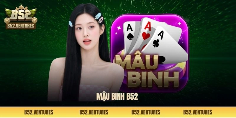 Mậu binh B52 Club